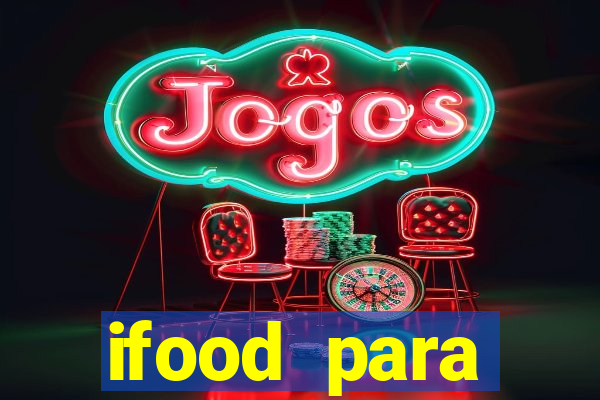 ifood para restaurante login